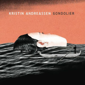 Kristin Andreassen Gondolier Faraway Sound Record